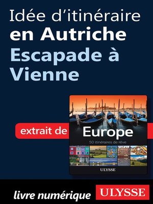 cover image of Idée d'itinéraire en Autriche--Escapade à Vienne